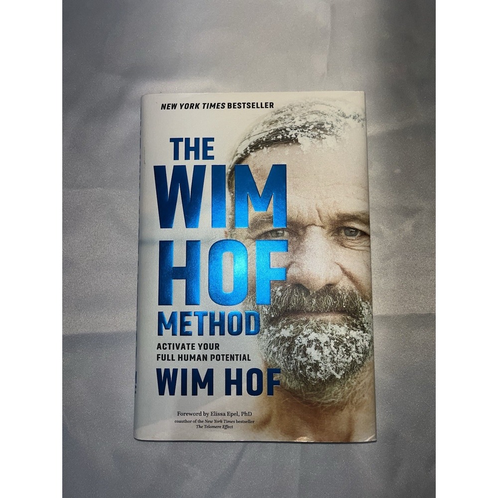 Wim Hof Method : Activate Your Full Human Potential by Wim Hof (2020, Hardcover)